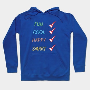 Fun Cool Happy Smart Hoodie